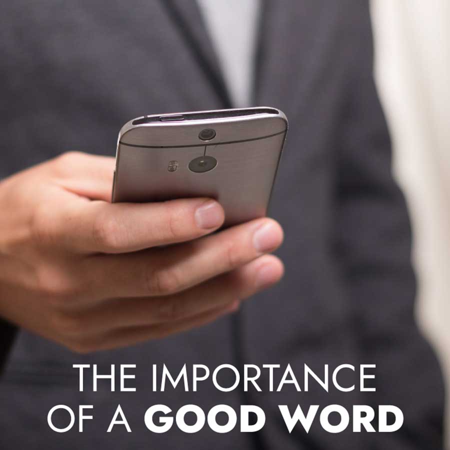 The Importance of a Good Word